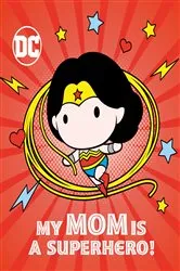 Book cover of My Mom Is a Superhero! (DC Wonder Woman) by Rachel Chlebowski