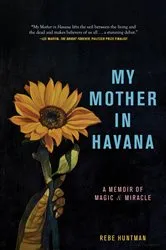 Book cover of My Mother in Havana by Rebe Huntman
