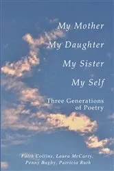 Book cover of My Mother, My Daughter, My Sister, My Self by Collins, Faith, Ruth, Patricia