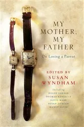 Book cover of My Mother, My Father by Susan Wyndham