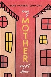 Book cover of My Mother Next Door by Unknown