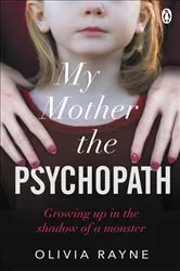 Book cover of My Mother, the Psychopath by Unknown