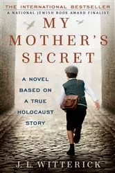 Book cover of My Mother's Secret by J.L. Witterick