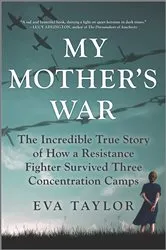 Book cover of My Mother's War by Eva Taylor