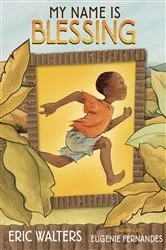 Book cover of My Name Is Blessing by Eric Walters