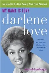 Book cover of My Name Is Love by Darlene Love