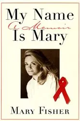 Book cover of My Name is Mary by Mary Fisher