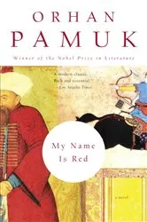 Book cover of My Name Is Red by Orhan Pamuk