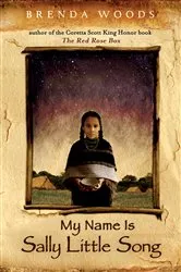 Book cover of My Name Is Sally Little Song by Brenda Woods