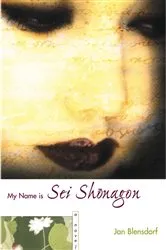Book cover of My Name is Sei Shonagon by Unknown