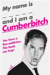 Book cover of My Name Is X and I Am a Cumberbitch by Unknown