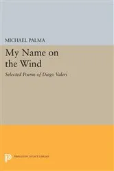 Book cover of My Name on the Wind by Michael Palma