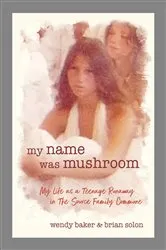 Book cover of my name was mushroom by Baker, Wendy, L