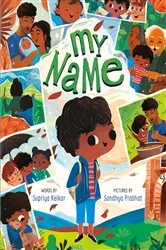 Book cover of My Name by Supriya Kelkar