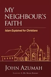 Book cover of My Neighbour's Faith by John Azumah
