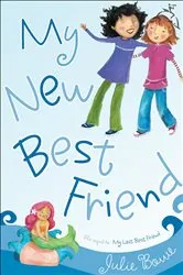Book cover of My New Best Friend by Julie Bowe