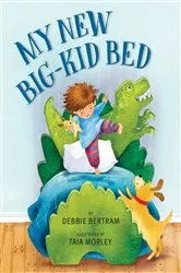 Book cover of My New Big-Kid Bed by Debbie Bertram