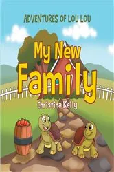 Book cover of My New Family by Christina Kelly