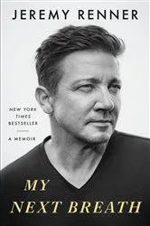 Book cover of My Next Breath by Jeremy Renner