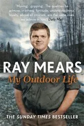 Book cover of My Outdoor Life by Ray Mears