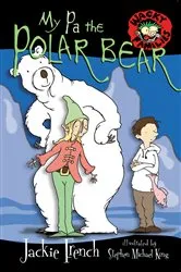 Book cover of My Pa The Polar Bear by Jackie French