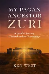 Book cover of My Pagan Ancestor Zuri by Ken West