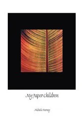 Book cover of My Paper Children by Michele Heeney