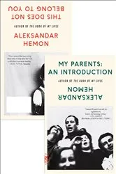 Book cover of My Parents: An Introduction/This Does Not Belong to You by Aleksandar Hemon