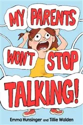 Book cover of My Parents Won't Stop Talking! by Emma Hunsinger