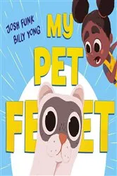 Book cover of My Pet Feet by Josh Funk