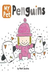 Book cover of My Pet Penguins by Mark Iacolina