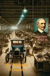 Book cover of My Philosophy of Industry by Unknown