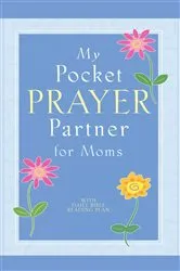 Book cover of My Pocket Prayer Partner for Moms by Howard Books