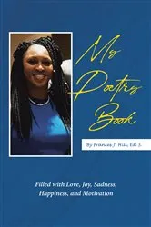 Book cover of My Poetry Book by Frances J. Hill Ed. S.