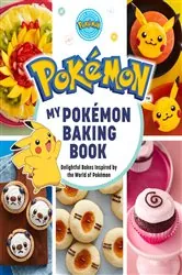 Book cover of My Pokémon Baking Book by Insight Editions