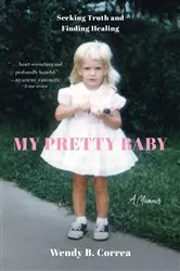 Book cover of My Pretty Baby by Wendy B. Correa