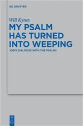 Book cover of My Psalm Has Turned into Weeping by Will Kynes