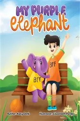 Book cover of My Purple Elephant by Katy Denk