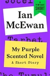 Book cover of My Purple Scented Novel by Ian McEwan
