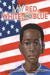 Book cover of My Red, White, and Blue by Alana Tyson