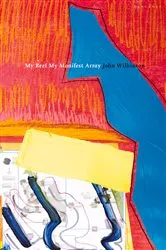 Book cover of My Reef My Manifest Array by John Wilkinson