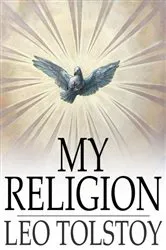 Book cover of My Religion by Leo Tolstoy