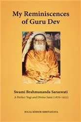 Book cover of My Reminiscences of Guru Dev, Swami Brahmananda Saraswati by Jugal Kishor Shrivastava