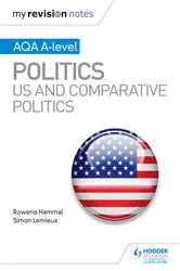 Book cover of My Revision Notes: AQA A-level Politics: US and Comparative Politics by Rowena Hammal