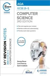 Book cover of My Revision Notes: AQA GCSE (9-1) Computer Science, Third Edition by George Rouse