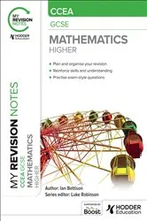 Book cover of My Revision Notes: CCEA GCSE Mathematics Higher by Ian Bettison