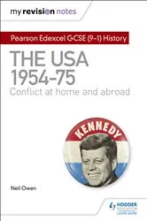 Book cover of My Revision Notes: Pearson Edexcel GCSE (9-1) History: The USA, 1954–1975: conflict at home and abroad by Neil Owen