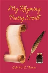 Book cover of My Rhyming Poetry Scroll by Eden W. E. Thrower