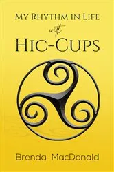 Book cover of My Rhythm in Life with Hic-Cups by Unknown