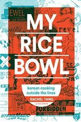 Book cover of My Rice Bowl by Rachel Yang